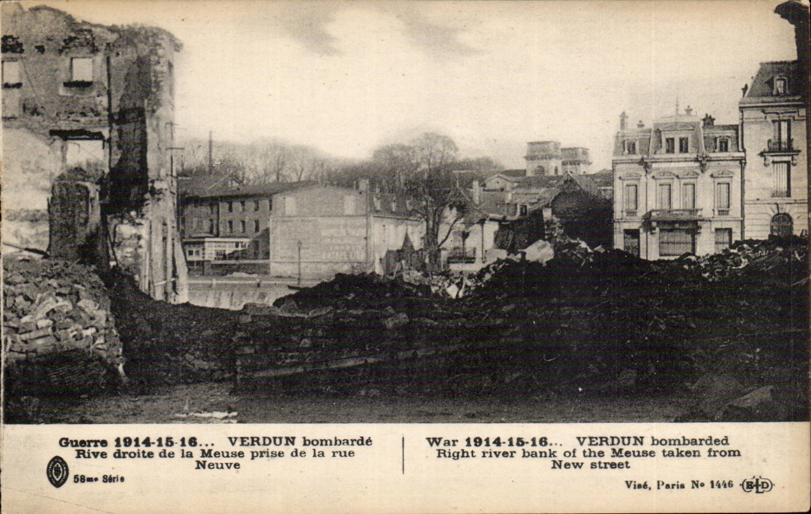 Verdun bombardé — Rive droite de la Meuse prise de la rue Neuve — Visié, Paris, série 58me, n° 1446