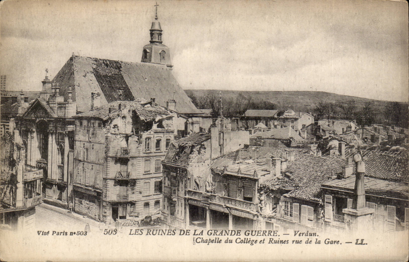 Ruinen des Großen Krieges — Verdun — Kapelle des Colleges und Ruinen der Bahnhofstraße — Visé Paris n°503
