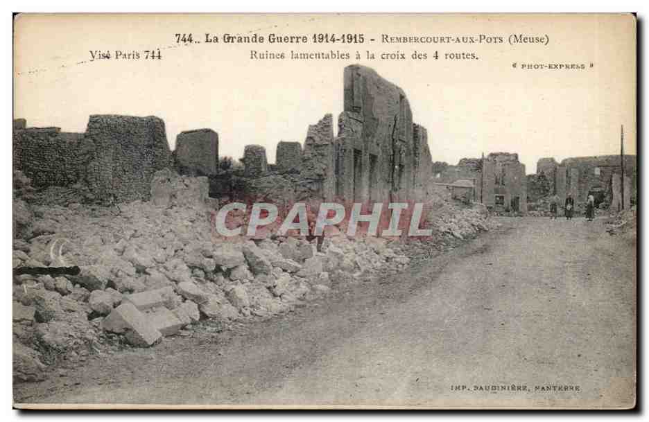 Rembercourt aux Pots - La Grande Guerre 1914 1915 - Ruines lamentables a la croix des 4 routes - CPA 