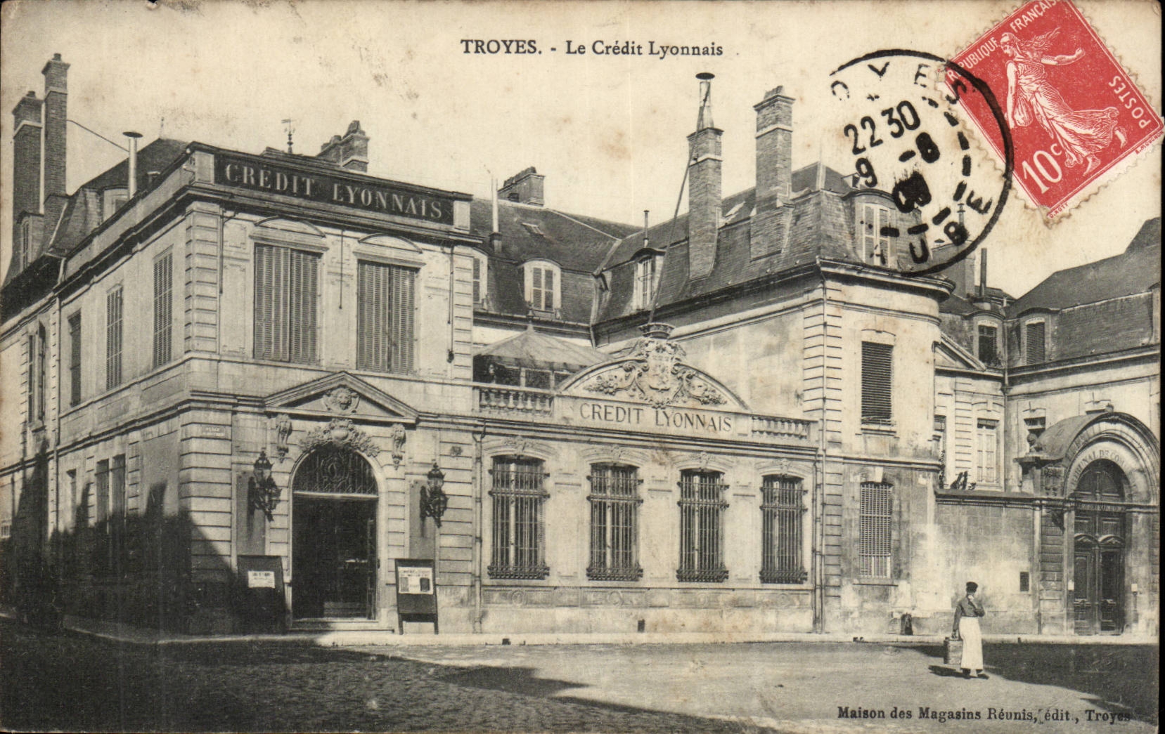 Troyes - Le Crédit Lyonnais — Maison des Magasins Réunis, édit, Troyes