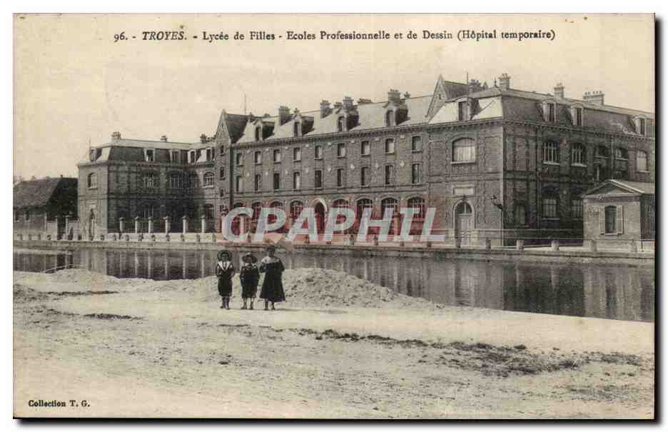 Troyes - Lycée de Filles - Écoles Professionnelle et de Dessin (Hôpital temporaire)
