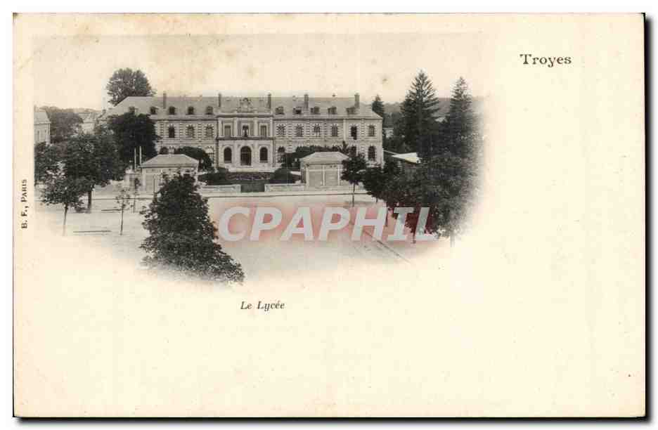 Troyes — Le Lycée — B. F. Paris