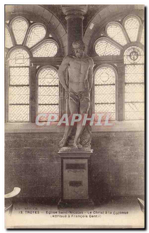 TRoyes CPA Eglise Saint Nicolas Le Christ a la colonne (Francois Gent)