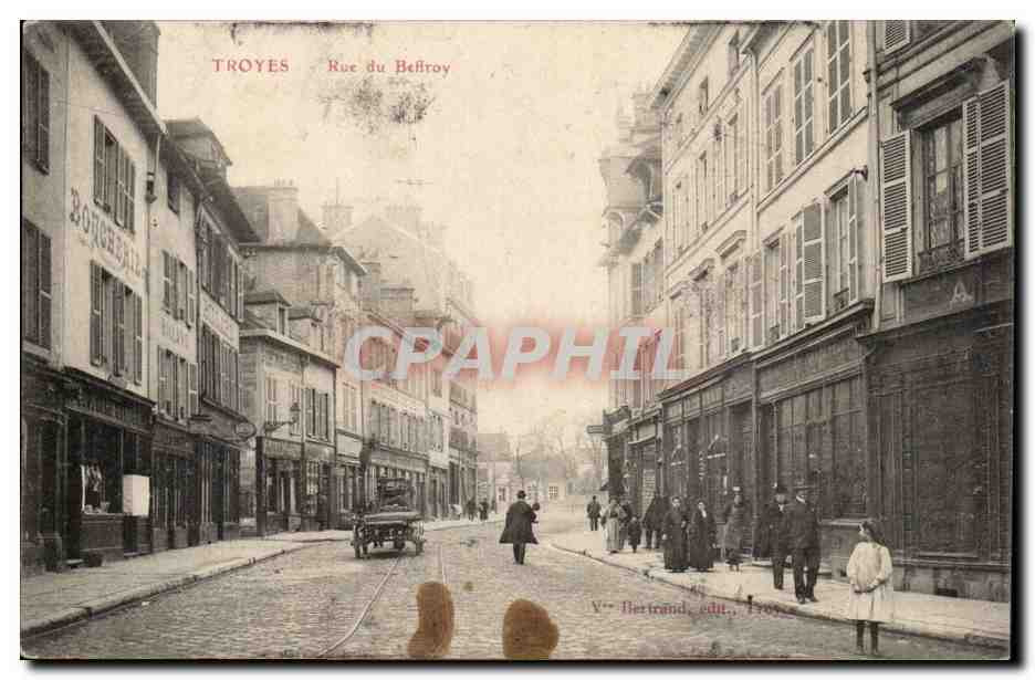 Troyes — Rue du Bef Troy — éditeur Pertrand, Troyes