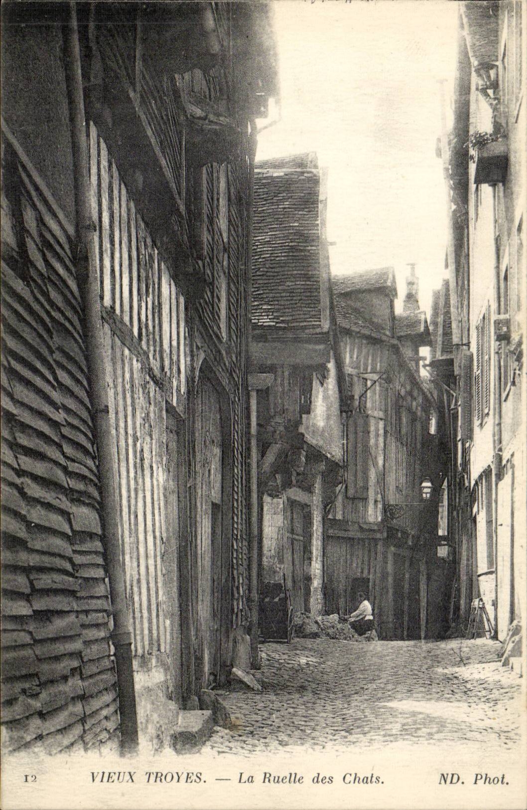 Alt Troyes — Die Katzenstraße — ND. Phot.