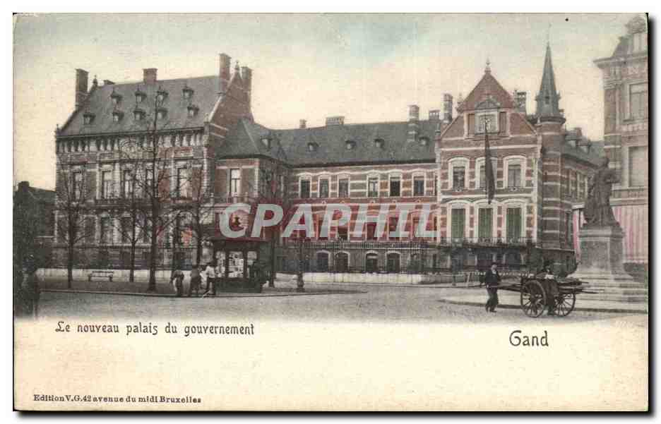 Le nouveau palais du gouvernement — Gand — Édition V.G. avenue du midi Bruxelles