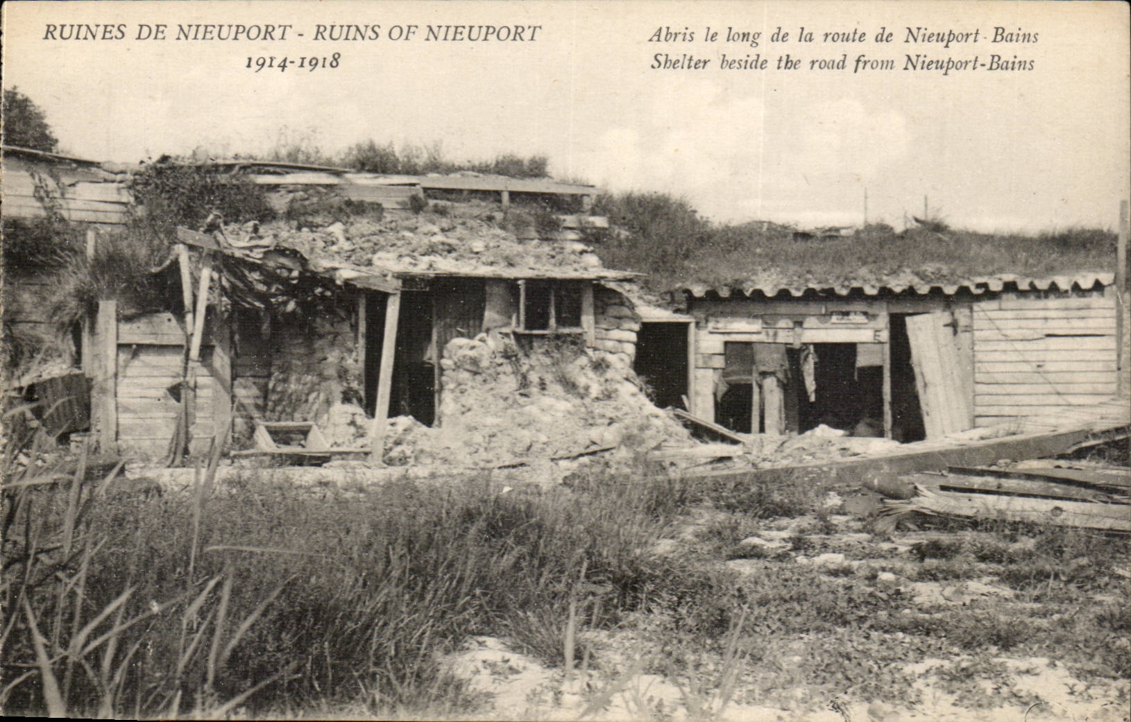 Ruines de Nieuport - Ruins of Nieuport — 1914-1918 — Abris le long de la route de Nieuport-Bains — éditeur Haard Georges, Bruxelles