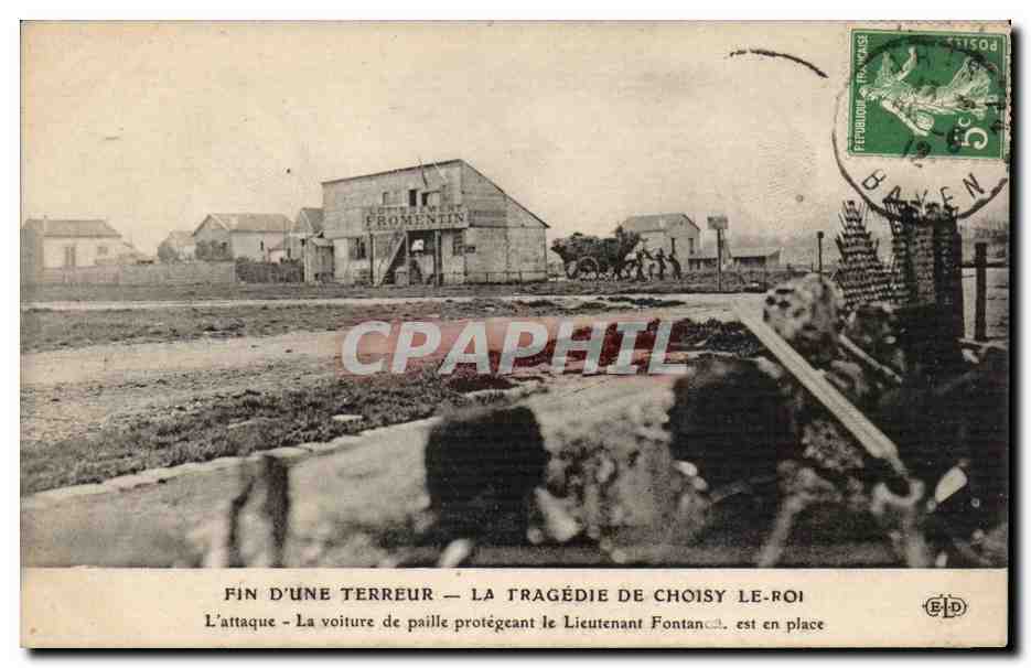 CPA Fin de la terreur Tragedie de Choisy le Roi L'attaque La voiture de paille protegeant le ltt Fontainet est en place 