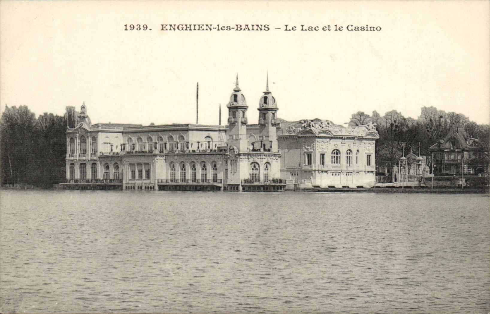 Enghien-les-Bains — Le Lac et le Casino — Éditeur non identifié, n° de série non visible
