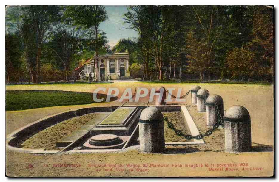 CPA Compiegne Emplacement du wagon du Marechal Foch inaugure le 11 novembre 1922