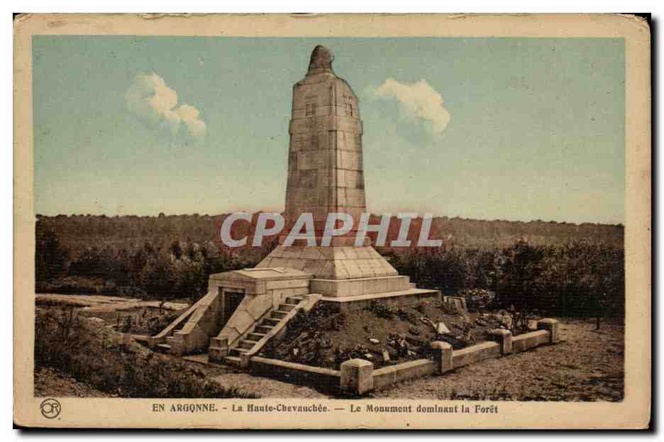En Argonne CPA La haute chevauchee CPA Le monuement dominant la foret