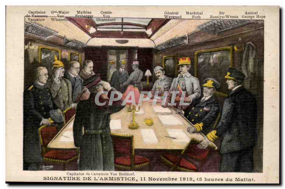 Signature de l'Armistice, 11 Novembre 1918 — 5 heures du matin — A.T. Hoste, Paris
