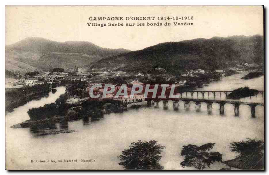 Village Serbe sur les bords du Vardar — Campagne d'Orient 1914-1916 — H. Grimaud, rue Mazenod, Marseille