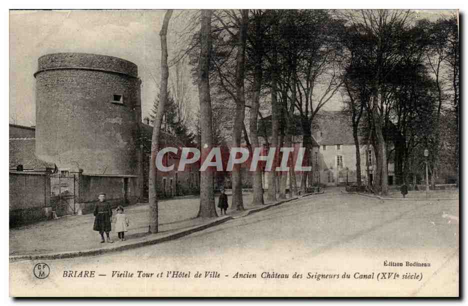 Briare - Vieille Tour et L'GHotel de Ville - Ancien Chateau des Seigneurs du Canal - XVI siecle - CPA 