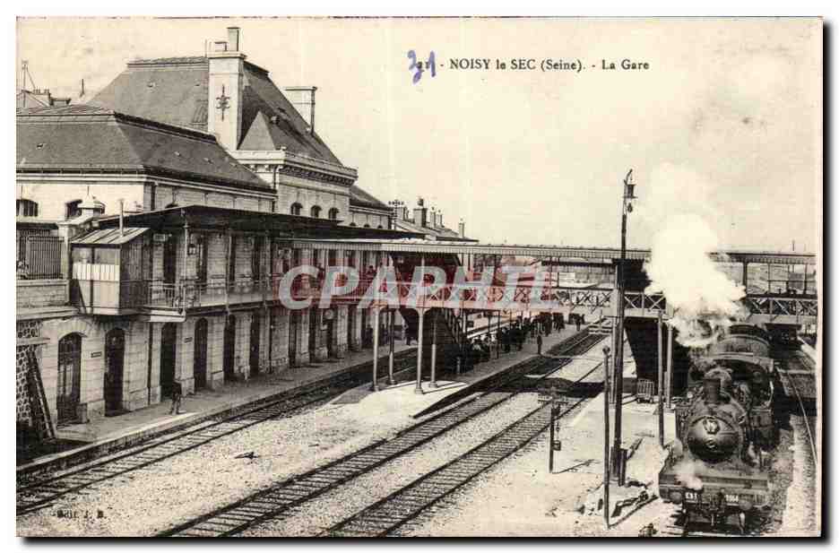 Noisy le Sec CPA La gare (train chemins de fer) TOP