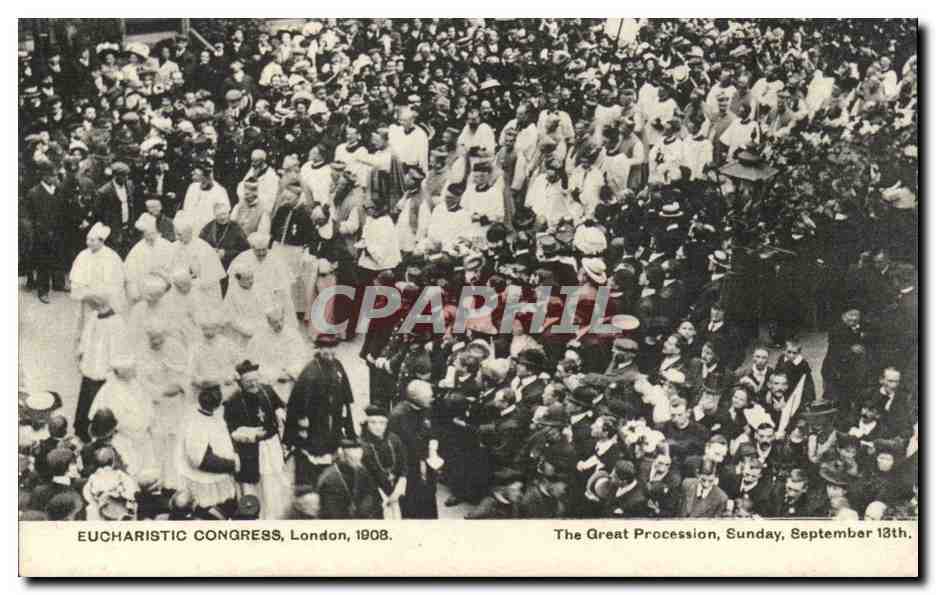 Grande Bretagne Great BRitain CPA Euchristic Congress London 1908 the great procession Sunday SEptember 13th