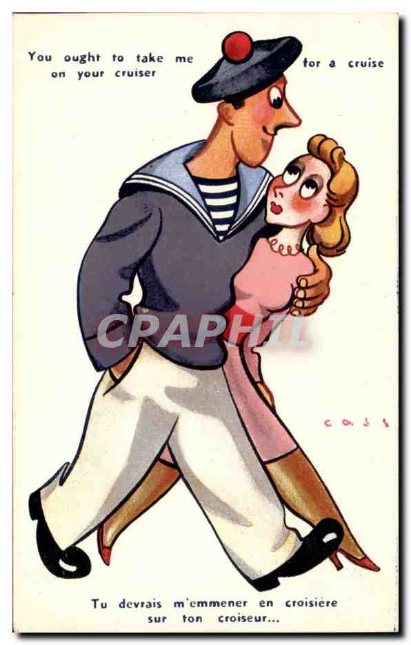 CPA Illustrateur Cass Tu devrais m'emmener en croisiere sur ton croiseur (militaria soldat marine marin) 