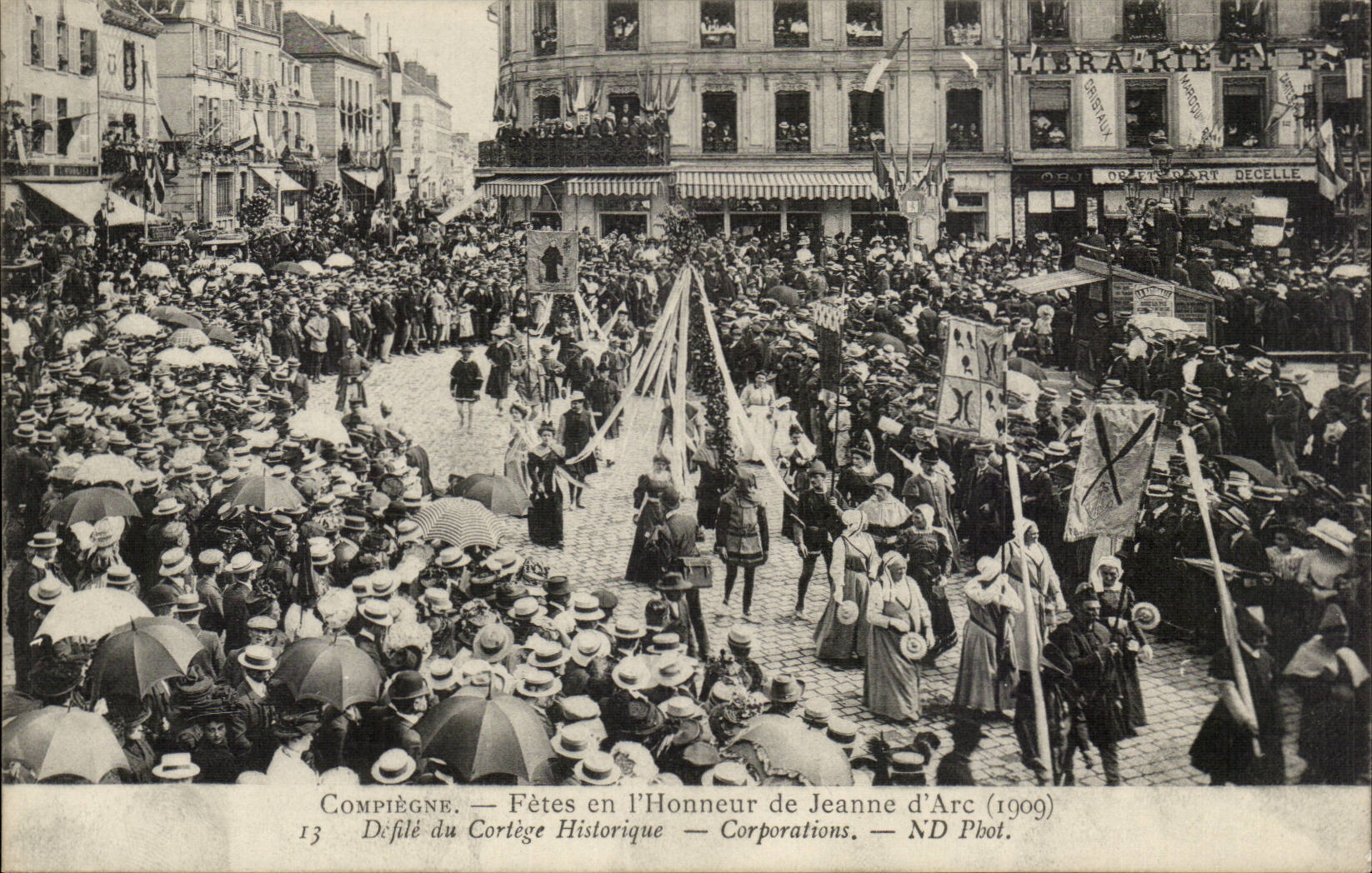 Compiègne — Fêtes en l'Honneur de Jeanne d'Arc (1909) — Défilé du Cortège Historique — ND Phot.