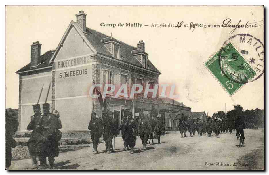 Militaria CAmp de Mailly CPA Arrivee des 46 et 89eme regiments d'infanterie (Photographie S Liegeois grand bazar)