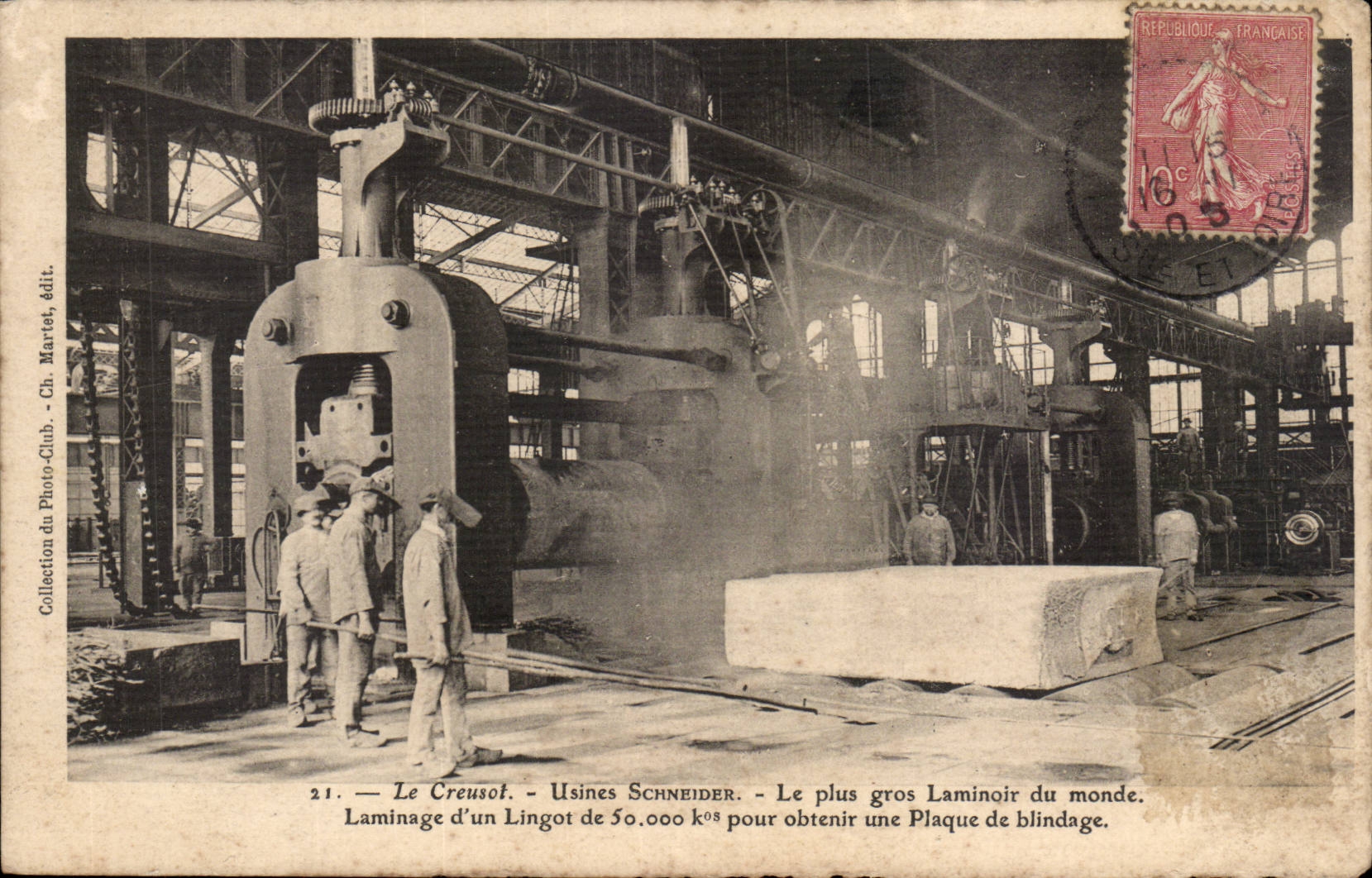 Le Creusot — Usines Schneider — Le plus gros Laminoir du monde — Collection du Photo-Club, Ch. Martet, édit.