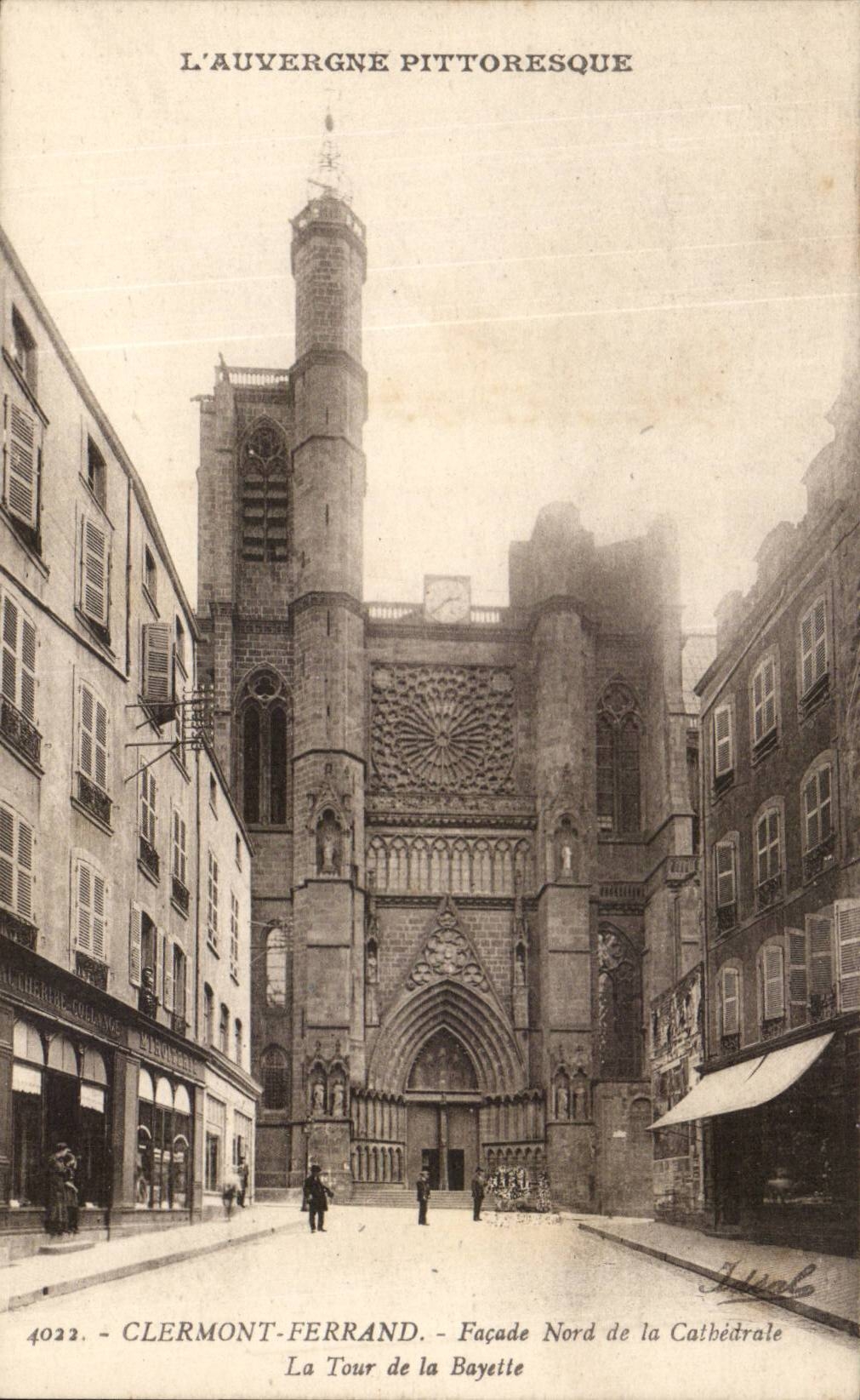 Clermont-Ferrand — Façade Nord de la Cathédrale, La Tour de la Bayette — L'Auvergne Pittoresque, n°4022