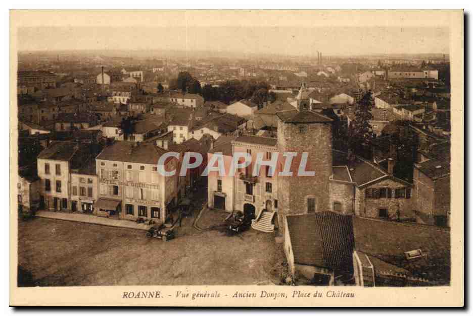 Roanne CPA Vue generale Ancien donjon Place du chateau