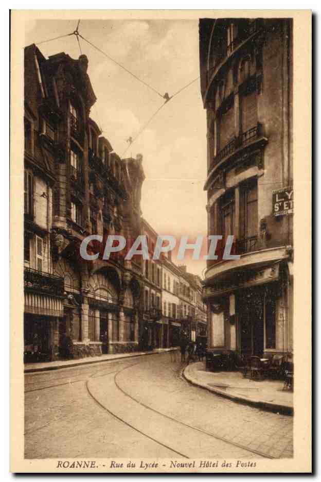 Roanne CPA Rue du lycee Nouvel hotel des Postes