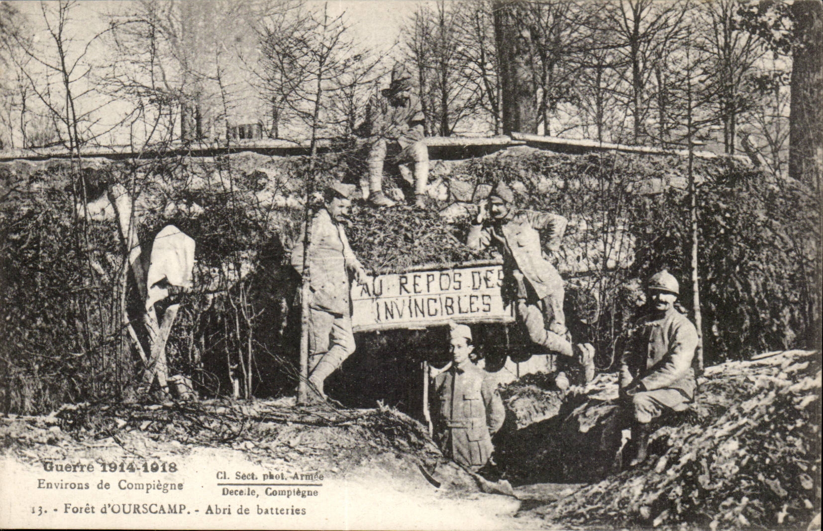 Guerre 1914 1918 Foret d'ourscamp Abri de batteries (militaria) Au repos des invincibles TOP