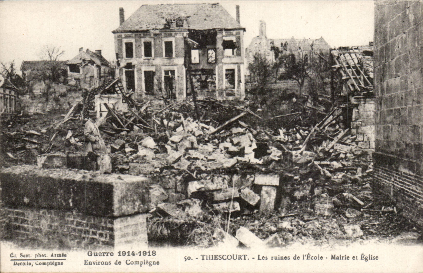 Thiescourt — Ruines de l'École, Mairie et Église — Cl. Sect. phot. Armée, Décoile, Compiègne