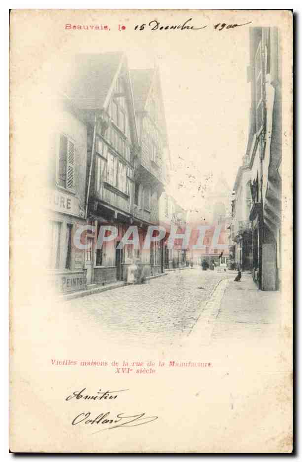Beauvais — Vieilles maisons de la rue de la Manufacture, XVIe siècle — Amitié Collard