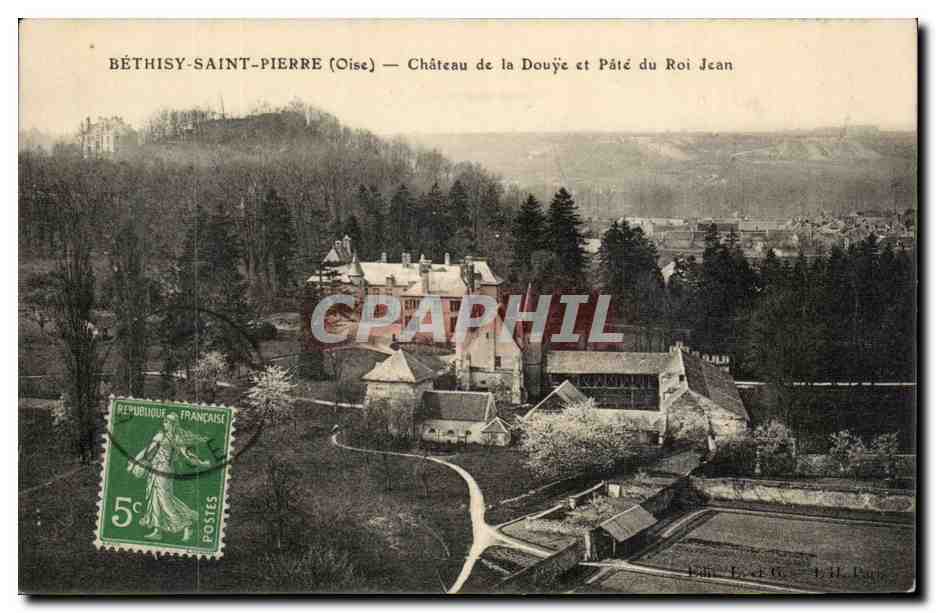 BÉTHISY-SAINT-PIERRE (Oise) — Château de la Douyè et Pâté du Roi Jean