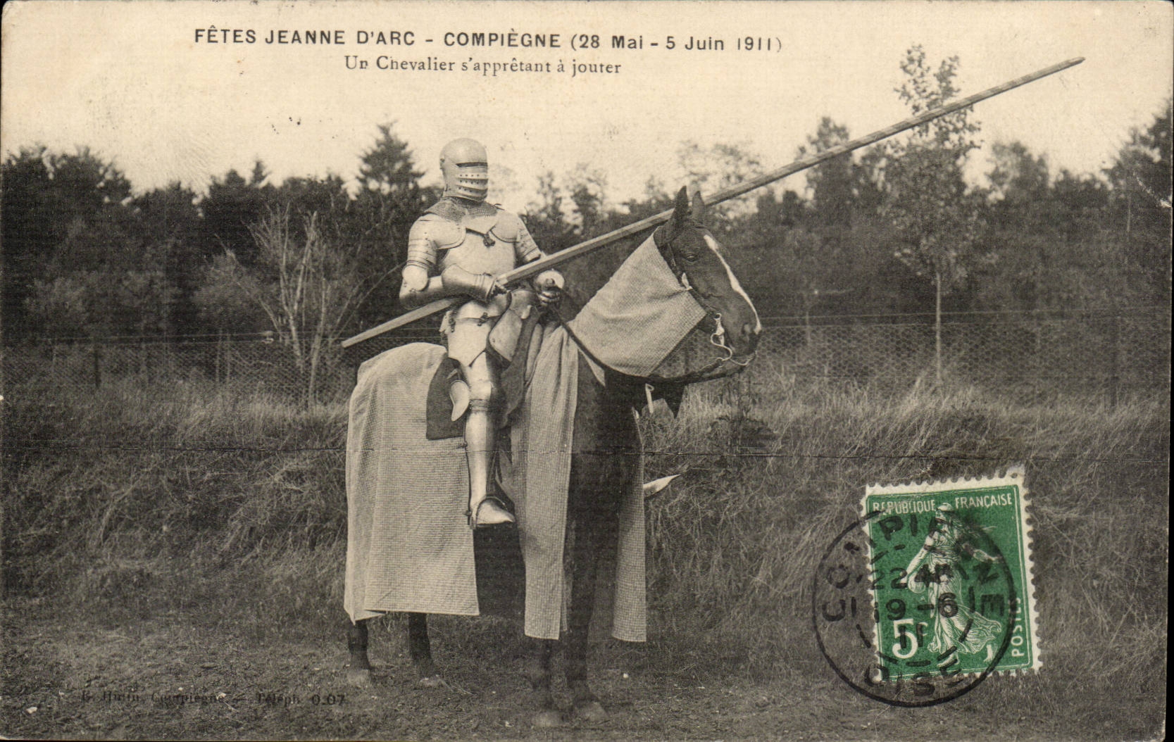 Fêtes Jeanne d'Arc - Compiègne (28 Mai - 5 Juin 1911) — Un Chevalier s'apprêtant à jouter — Éditeur : Le Hain, Compiègne, n° 0.07