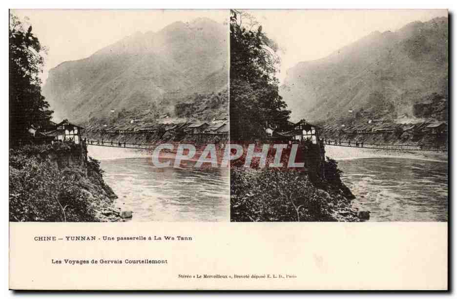 Chine - Yunnan - Une passerelle à La Wa Tann — Les Voyages de Gervais Courtellemont, stéréo « Le Merveilleux », déposé E. L. D., Paris