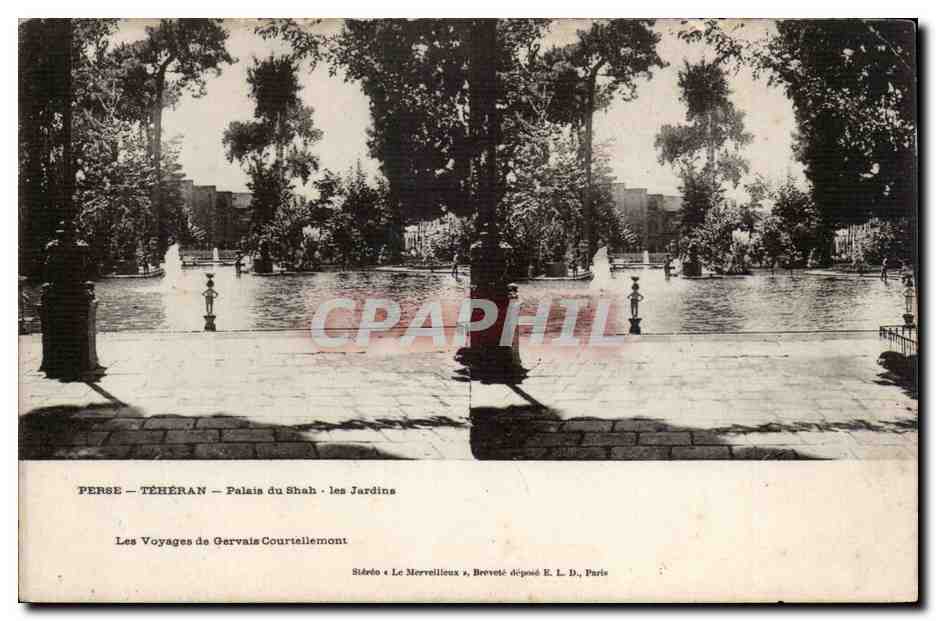 Téhéran — Palais du Shah — les Jardins — Série « Le Merveilleux », déposé E. L. D., Paris