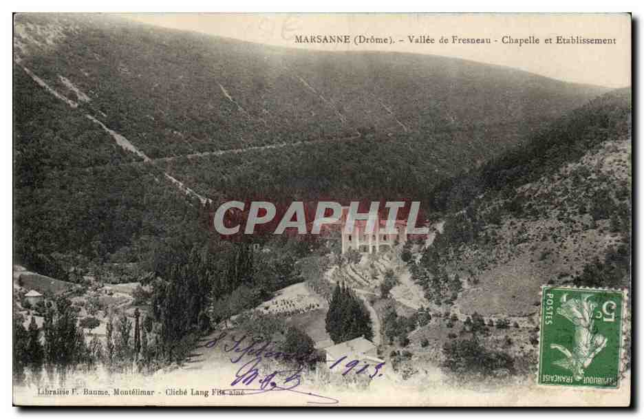 Marsanne (Drôme) — Valley of Fresneau — Chapel and Establishment — Bookstore F. Baume, Montélimar — Cliché Lang Fils