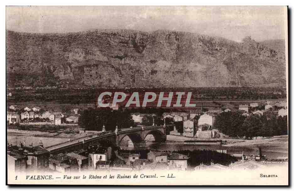 Valence CPA Vue sur le Rhone et les ruines de CRussol