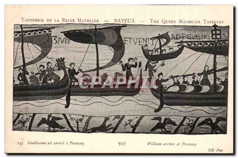 Guillaume est arrivé à Pevensey — Tapisserie de la Reine Mathilde — Bayeux — ND Piot
