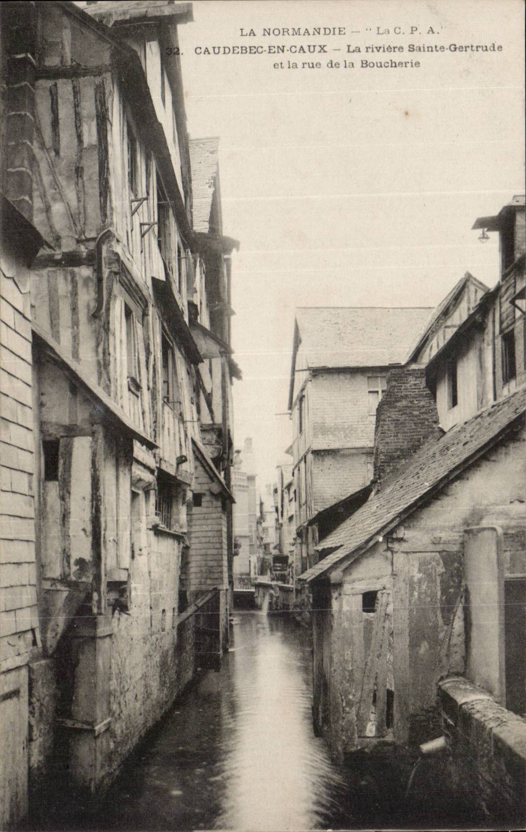 Caudebec en Vaux CPA la riviere Sainte Generale et la rue de la Boucherie