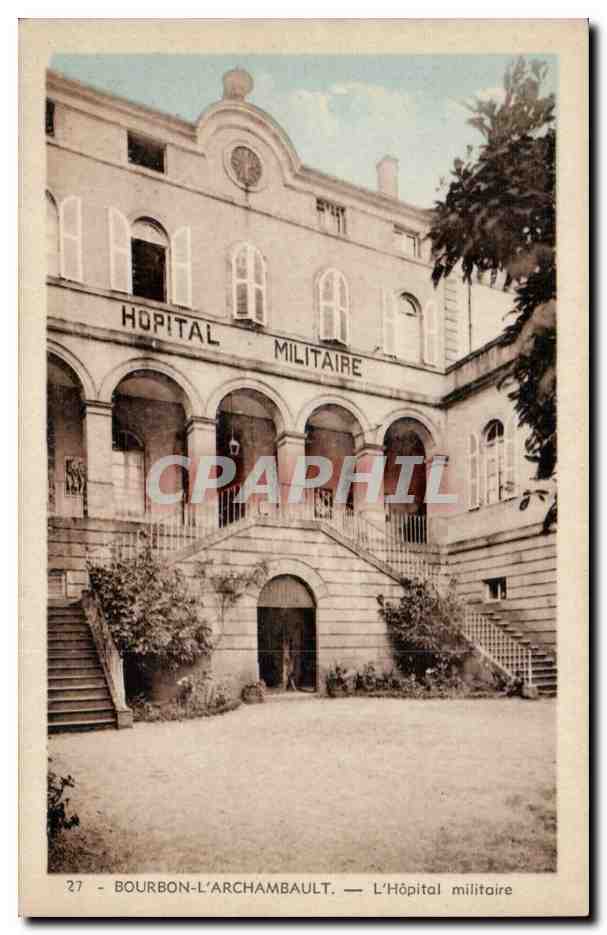 Bourbon l'Archambault - Hopital Militaire - CPA (militaria)