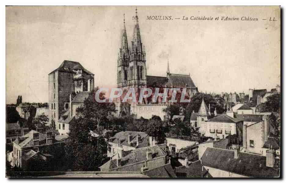 Moulins - La Cathedrale et l'Ancien Chateau - CPA 
