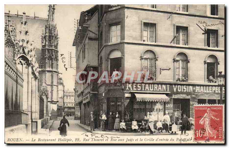 Rouen — El Restaurante Hallépée, 22, Rue Thouret y Rue aux Juifs y la Puerta de Entrada del Palacio de Justicia — editor anónimo