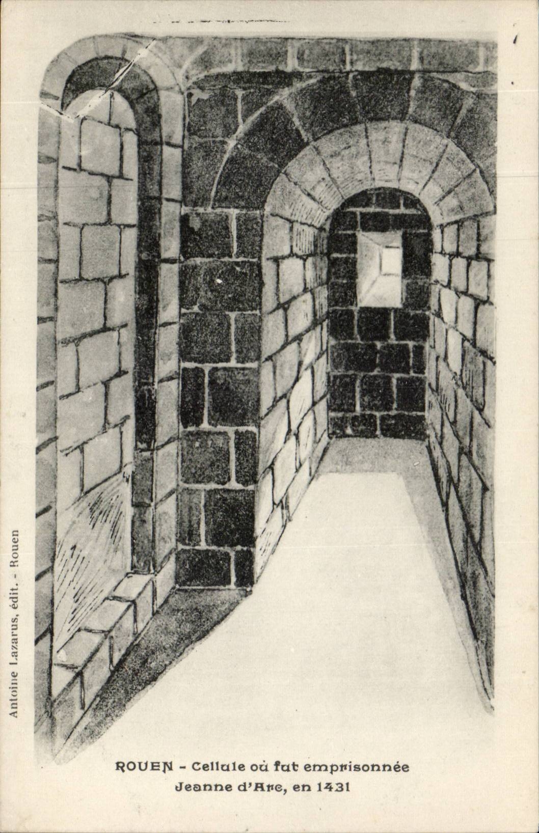 Rouen - Cellule ou fut emprisonne - Jeanne d'Arc - CPA 