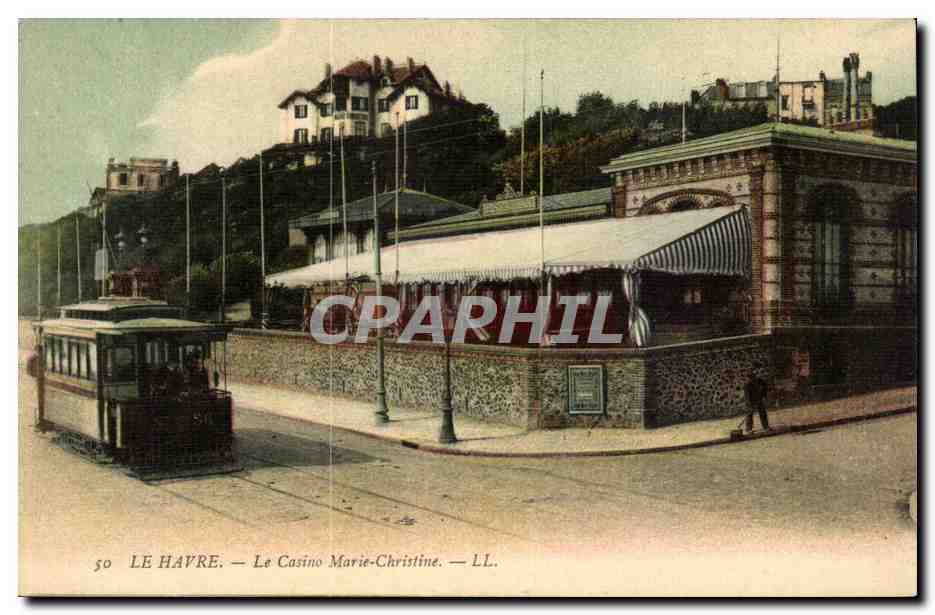 Le Havre - Le Casino Marie Christine - tramway - CPA 