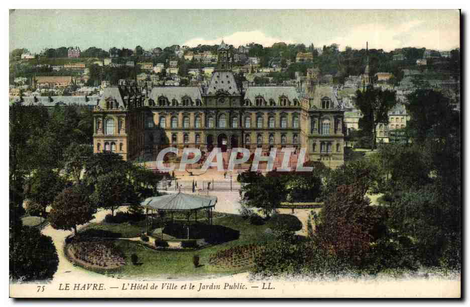 Le Havre CPA Hotel de ville et jardin public