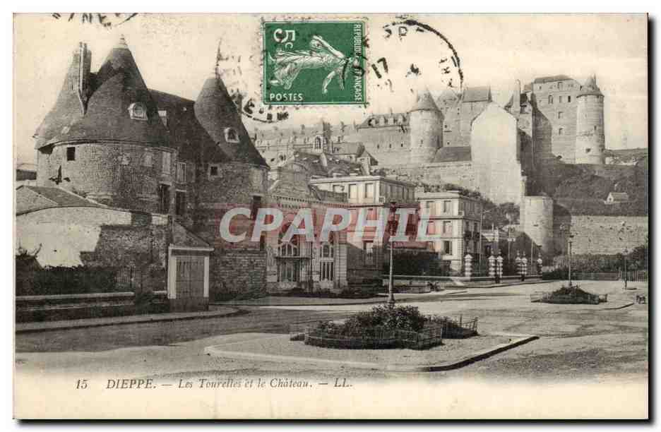 Dieppe CPA Les tourelles et le chateau