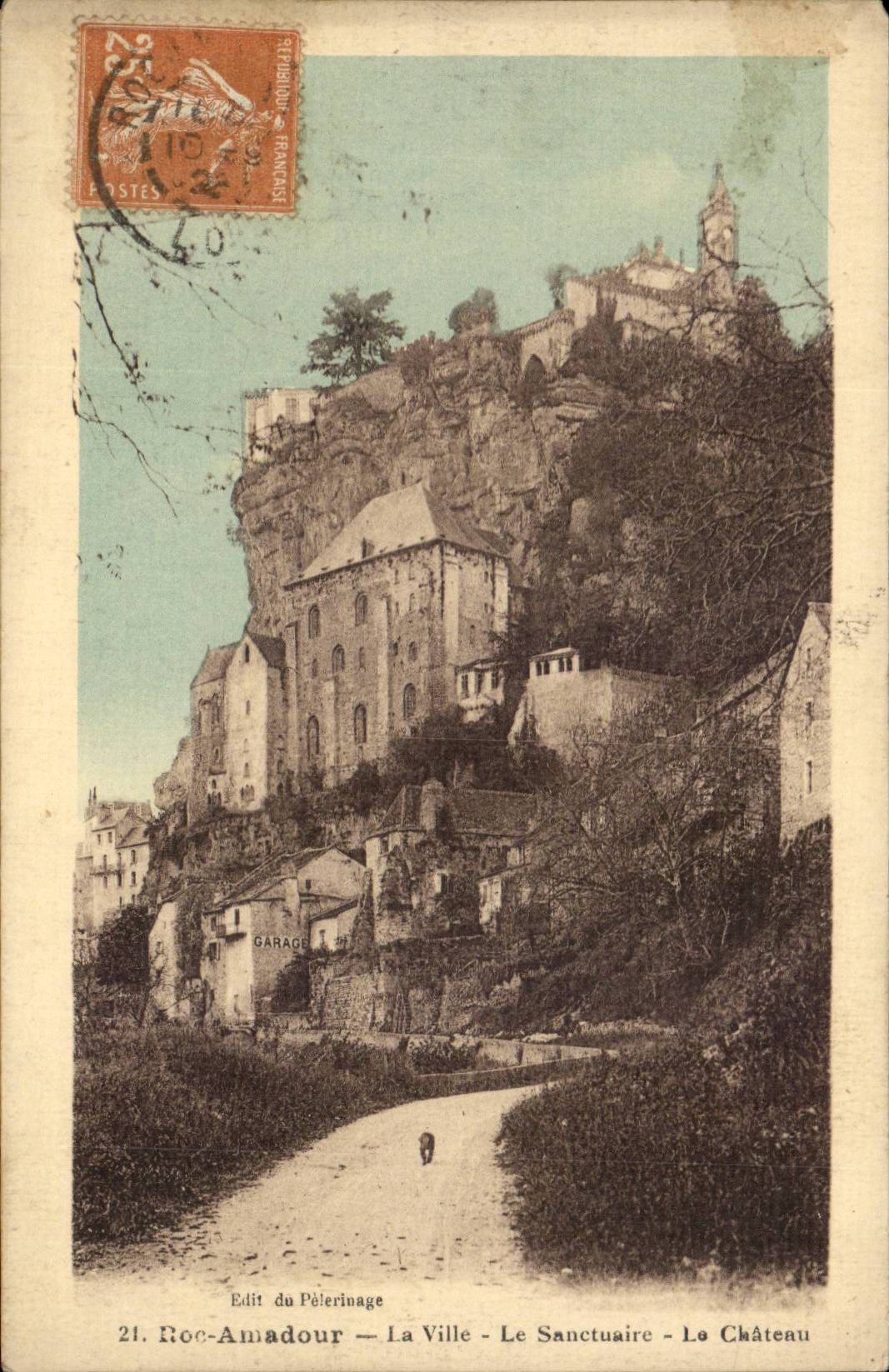 Roc-Amadour — La Ville — Le Sanctuaire — Le Château — Edit du Pèlerinage