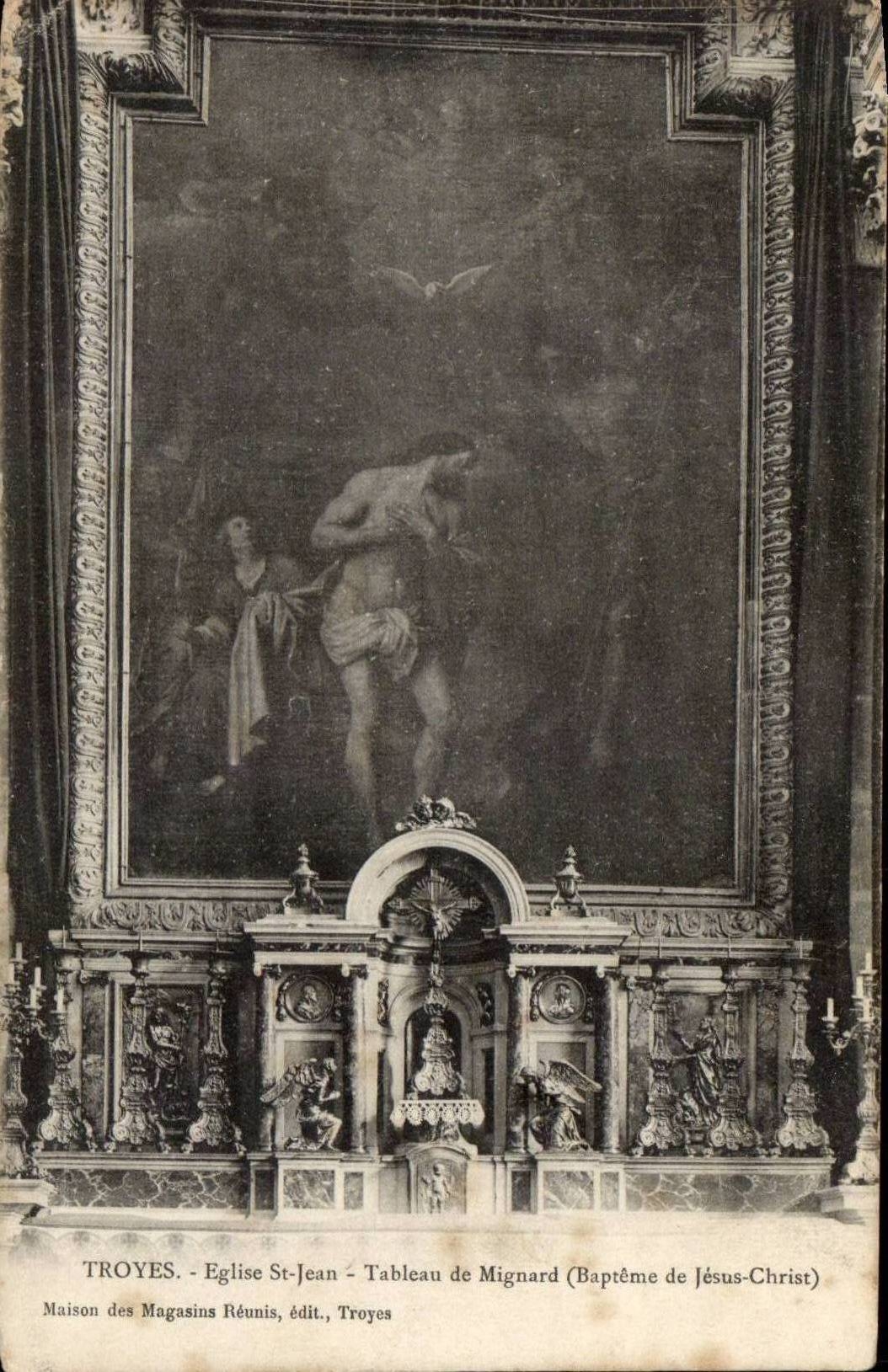 Troyes - Église Saint-Jean - Tableau de Mignard (Baptême de Jésus-Christ) - Maison des Magasins Réunis, édit., Troyes