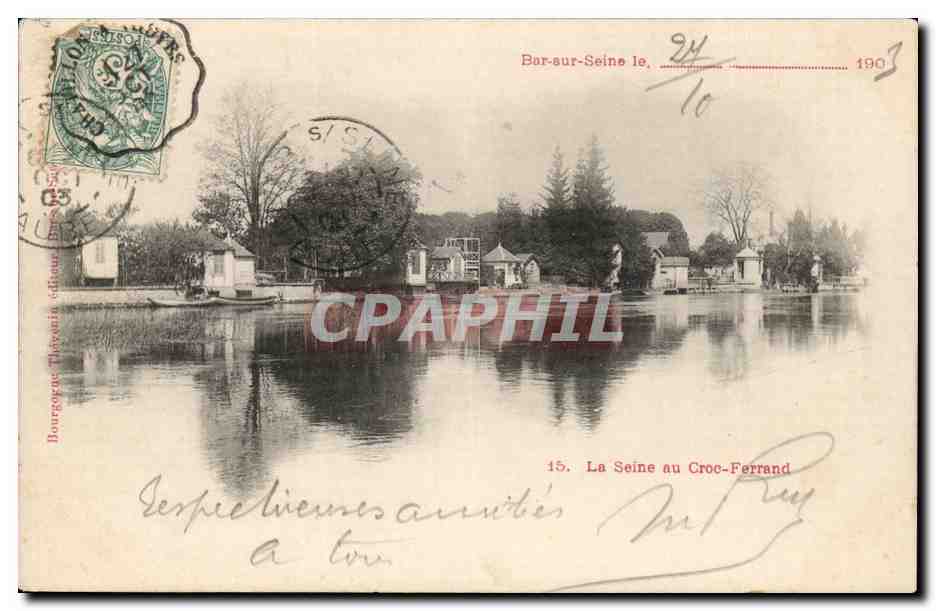 Bar sur Seine - Croc Ferrand - La Seine 1903 CPA 