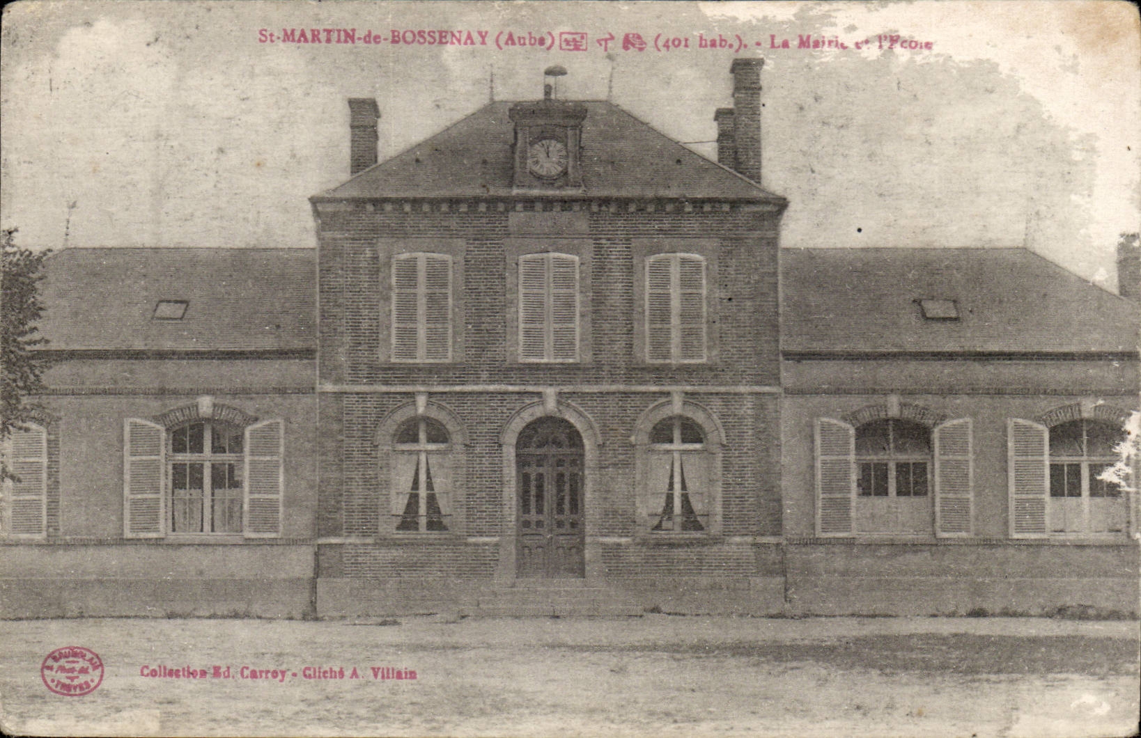 Saint Martin de Bossenay CPA La mairie et l'ecole