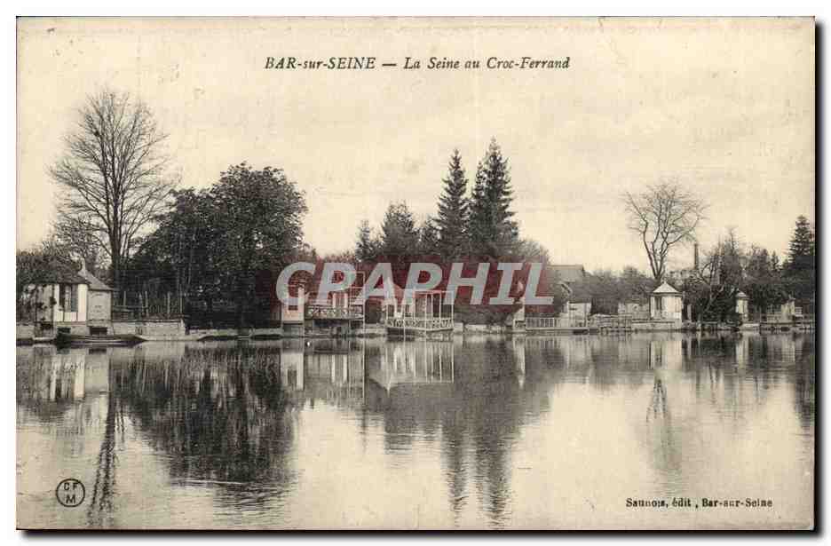 BAR-sur-SEINE — La Seine au Croc-Ferrand — Saunois, édit. Bar-sur-Seine